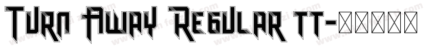 Turn Away Regular tt字体转换